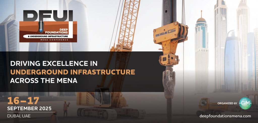 Deep Foundations & Underground Infrastructure MENA 2025